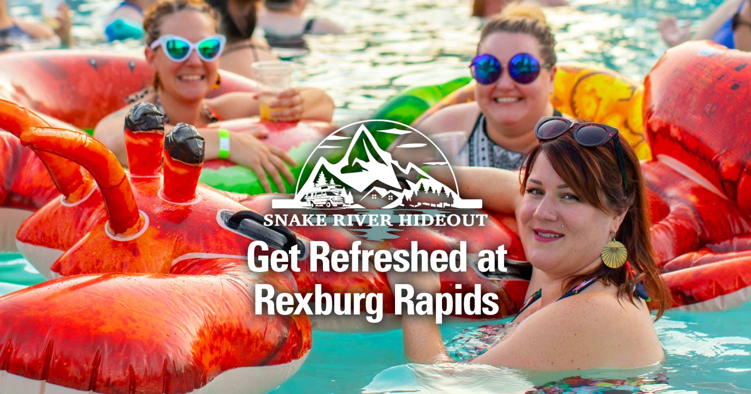 Get Refreshed at Rexburg Rapids
